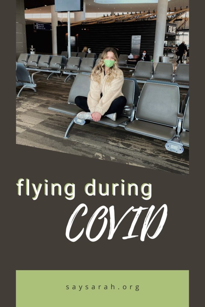 Graphic stating "flying during COVID" with a picture of Sarah at the airport wearing her mask