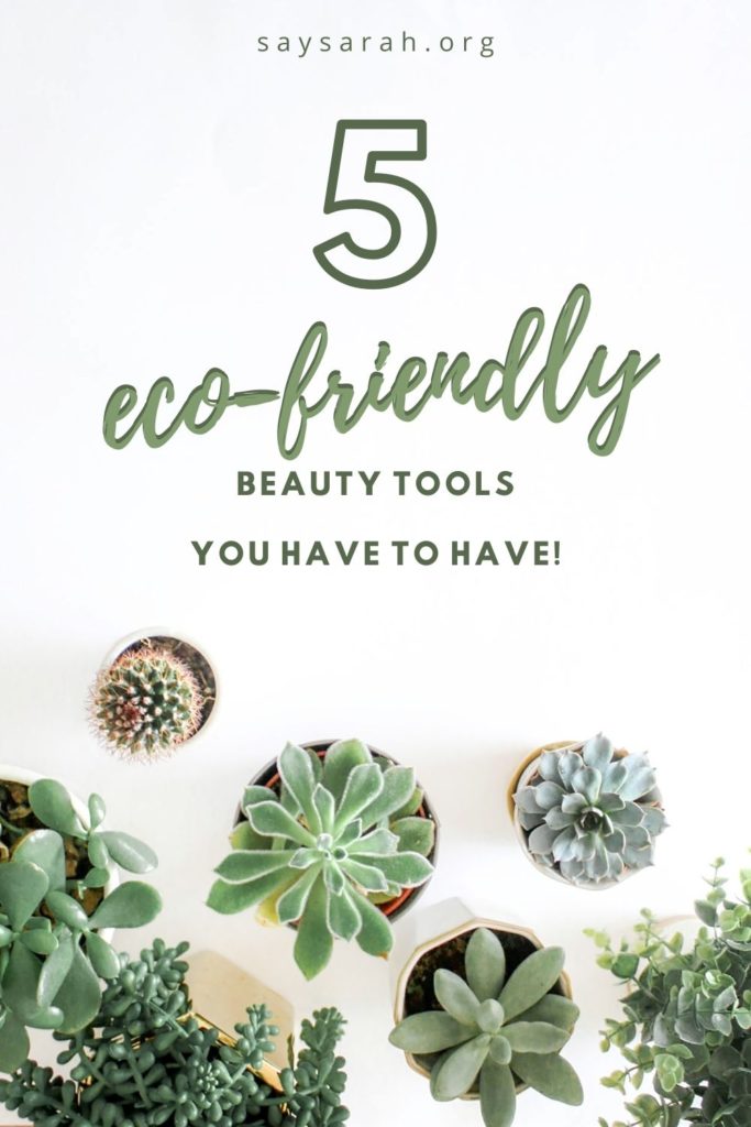 a Pinterest graphic titled 5 eco friendly beauty tools that you have to have