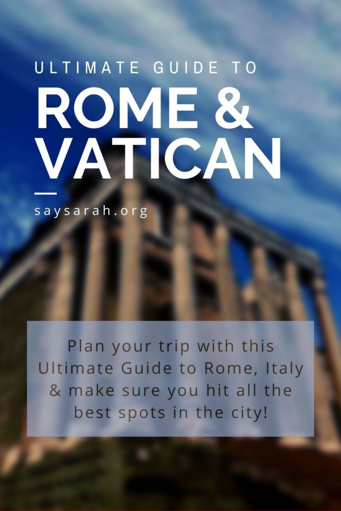 A pinnable image to represent the blog. With two pictures of Roman ruins titled "Ultimate Guide to Rome & Vatican"