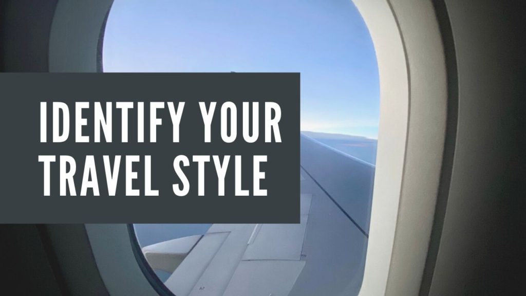 A graphic representing one of the most recent posts titled Identify your Travel style.