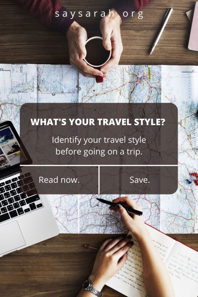 A pinnable image titled "What's your travel style? Identify your travel style before going on a trip." representing the travel blog.