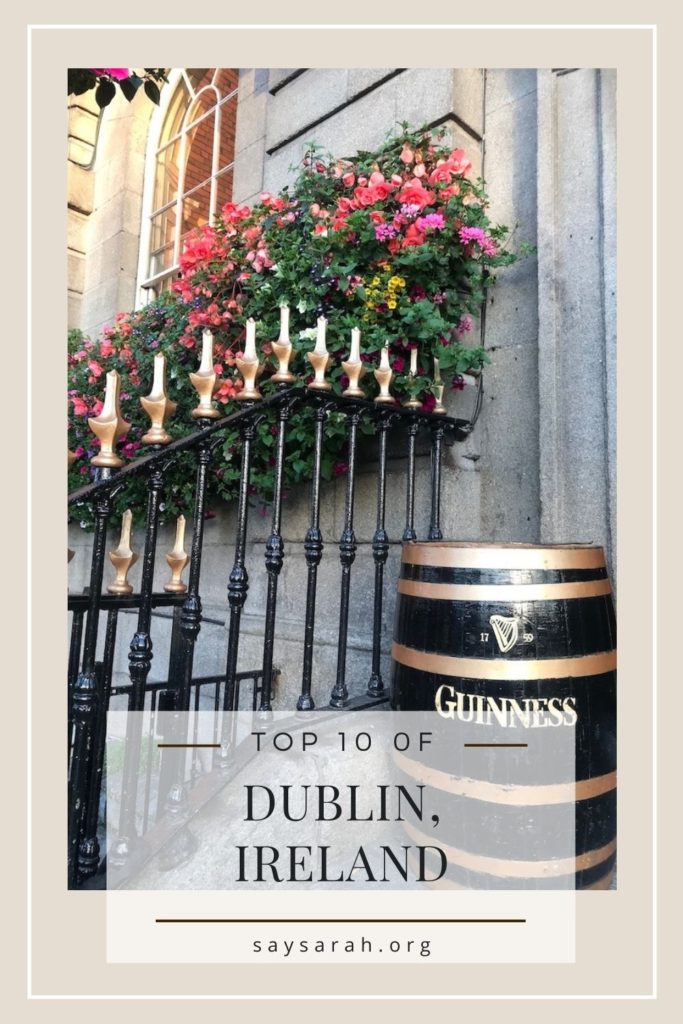 A pinnable image to represent the latest blog titled "Top 10 of Dublin Ireland"