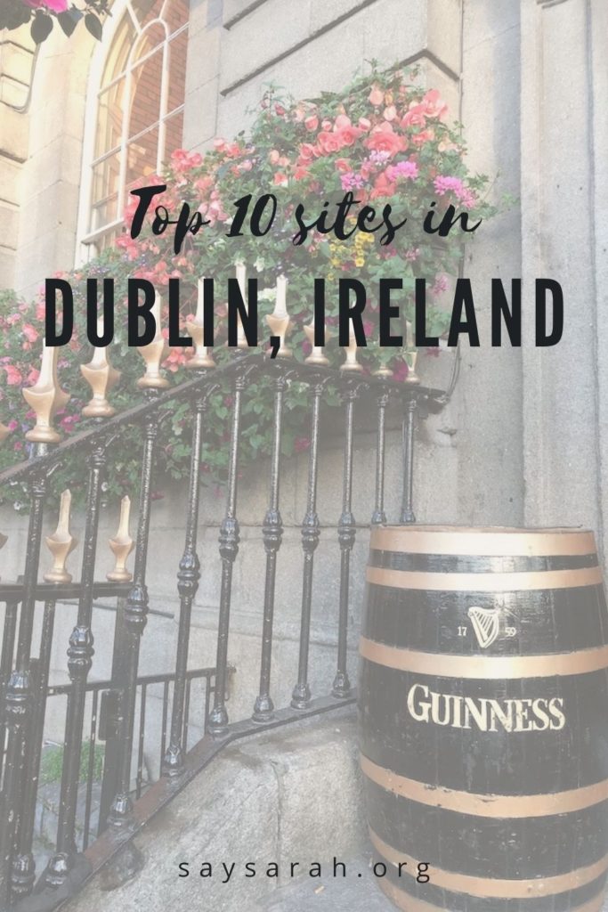 A pinnable image to represent the blog titled "Top 10 sites in Dublin, Ireland"