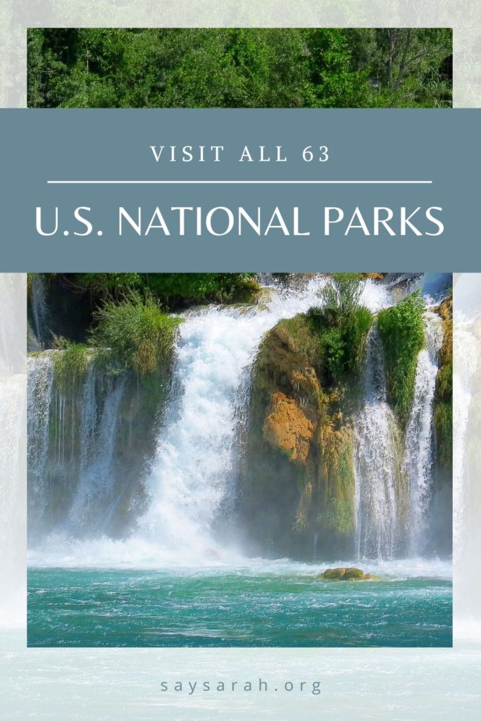 A pinnable image representing the travel blog titled visit all 63 u.s. national parks"