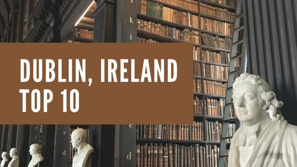 An image representing a Europe travel blog, Dublin Ireland Top 10