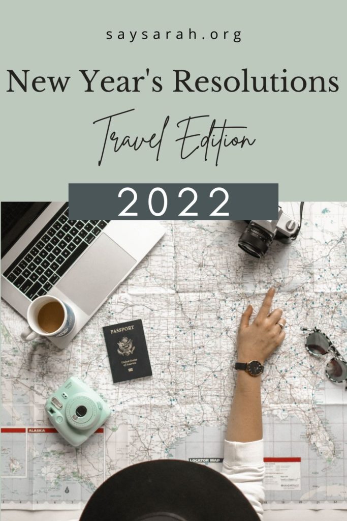 A pinnable image to represent the blog titled new year's resolutions travel edition 2022