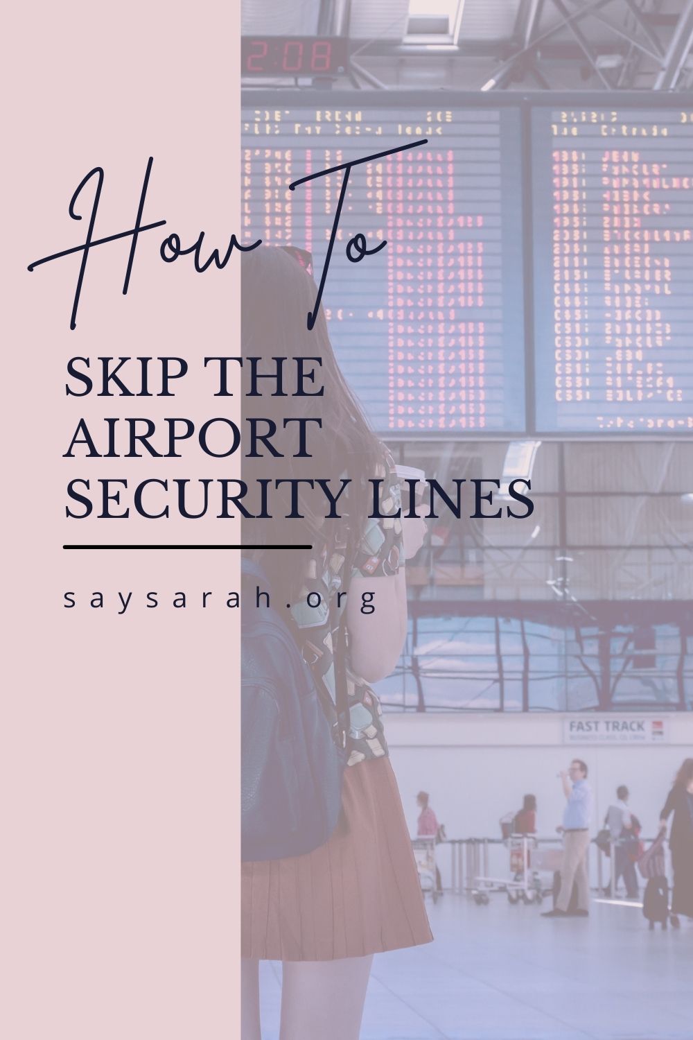 TSA Precheck And Global Entry: Which One Is Best? - Say Sarah - Apply Now