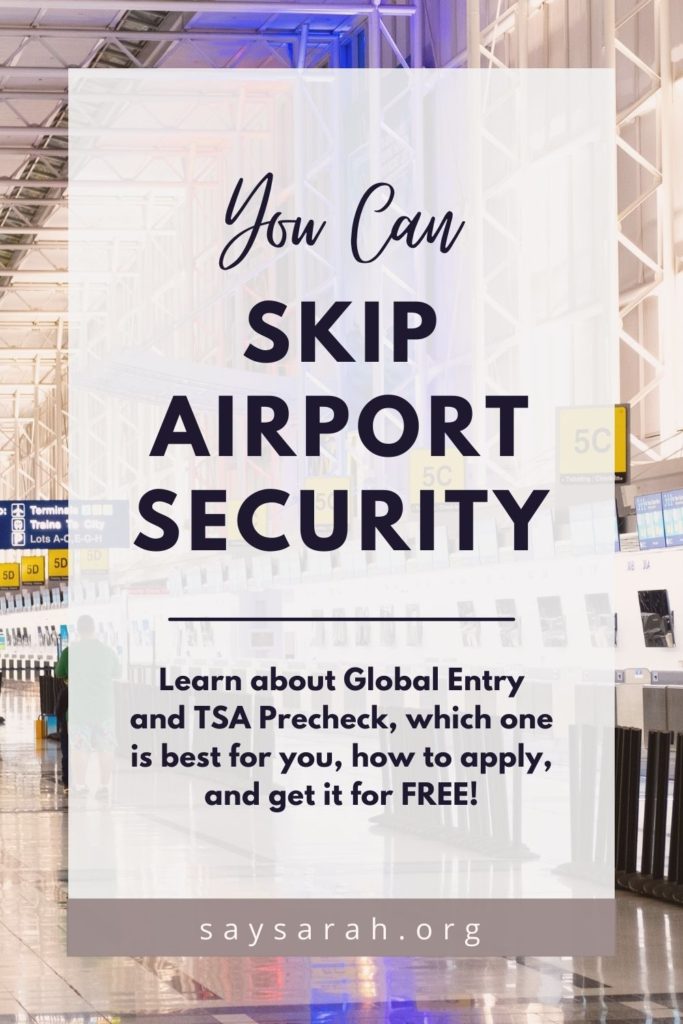 A pinnable image to represent the blog titled "you can skip airport security? Learn about Global Entry and TSA Precheck, which one is best for you, how to apply, and how to get if for free"
