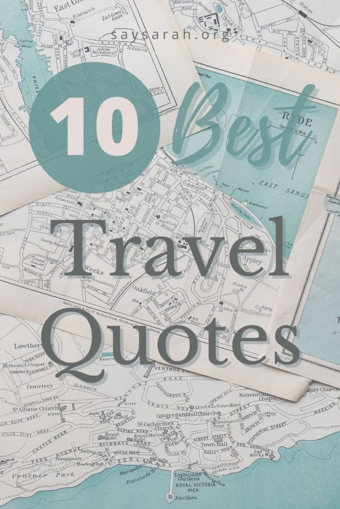 A pinnable image to represent the blog titled "10 best travel quotes"