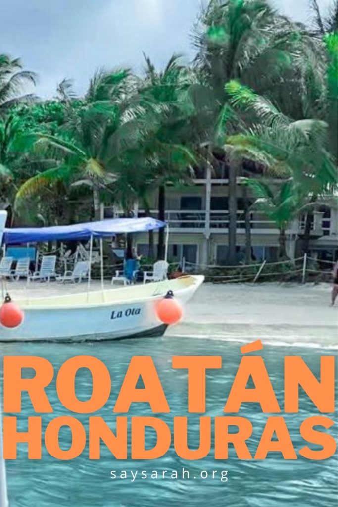 Pinnable image representing the blog titled Roatan Honduras