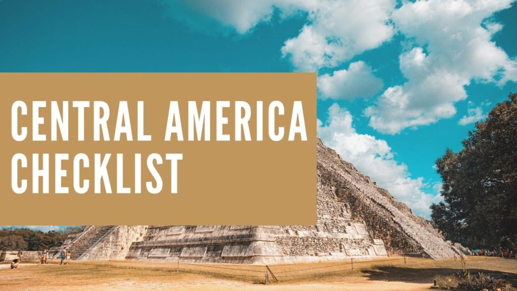 cover photo representing the blog titled Central America checklist