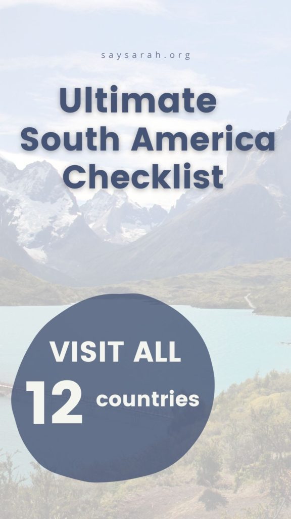 A pin to represent the blog titled Ultimate South America Checklist: visit all 12 countries